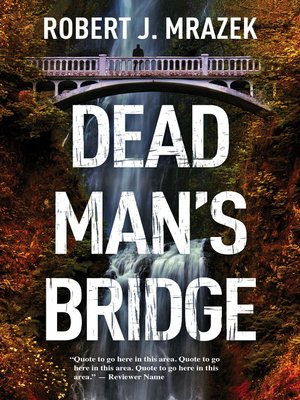 cover image of Dead Man's Bridge